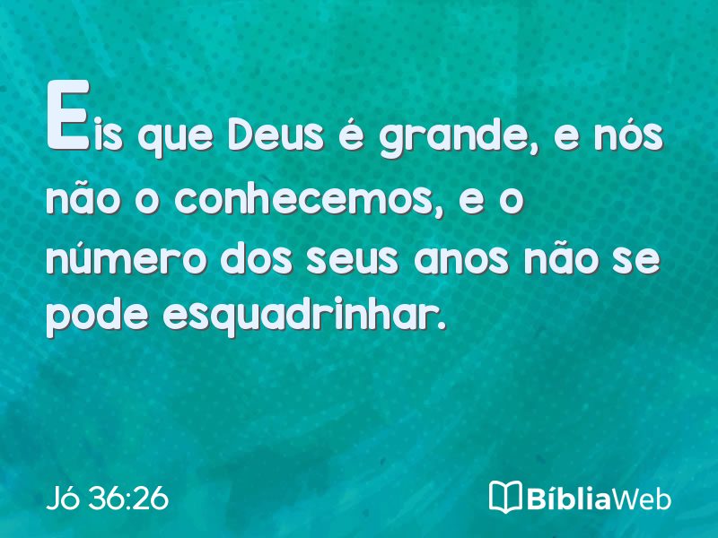Jó 36:26 em imagem para compartilhar