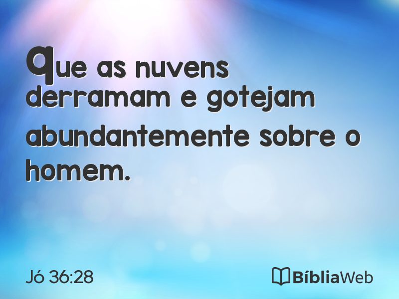 Jó 36:28 em imagem para compartilhar
