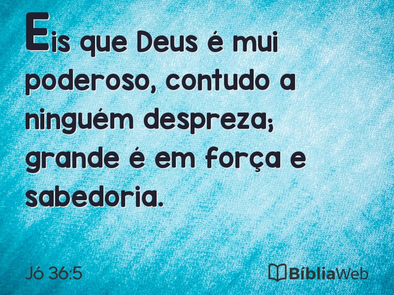 Jó 36:5 em imagem para compartilhar