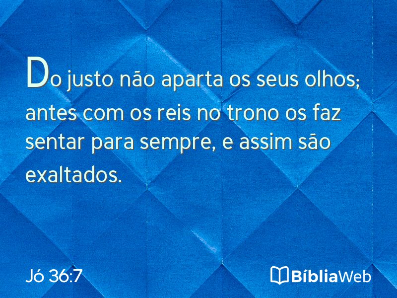 Jó 36:7 em imagem para compartilhar