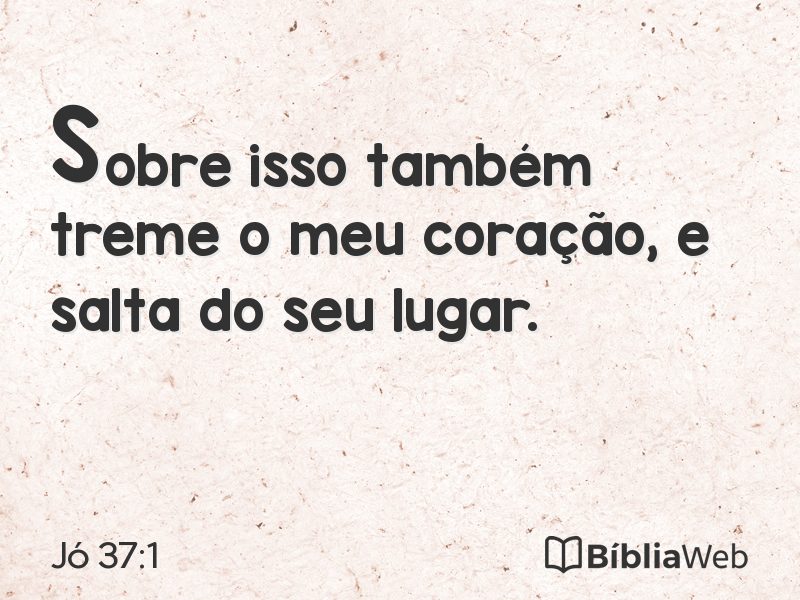 Jó 37:1 em imagem para compartilhar