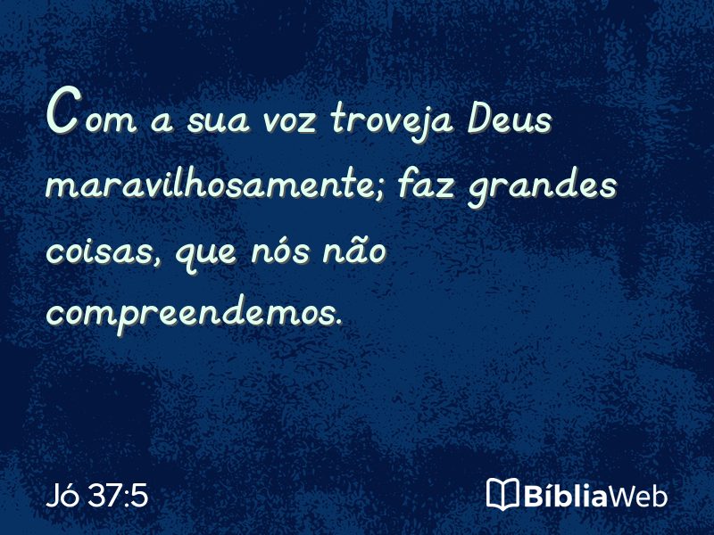 Jó 37:5 em imagem para compartilhar