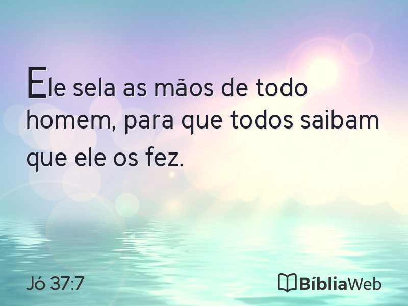 Jó 37:7 em imagem para compartilhar