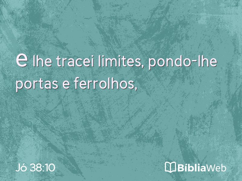 Jó 38:10 em imagem para compartilhar