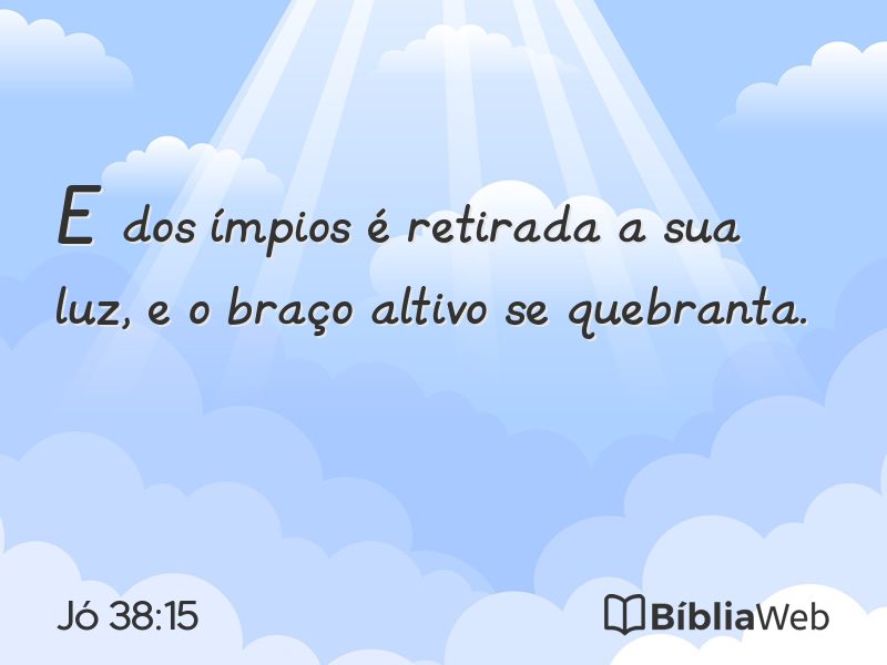 Jó 38:15 em imagem para compartilhar