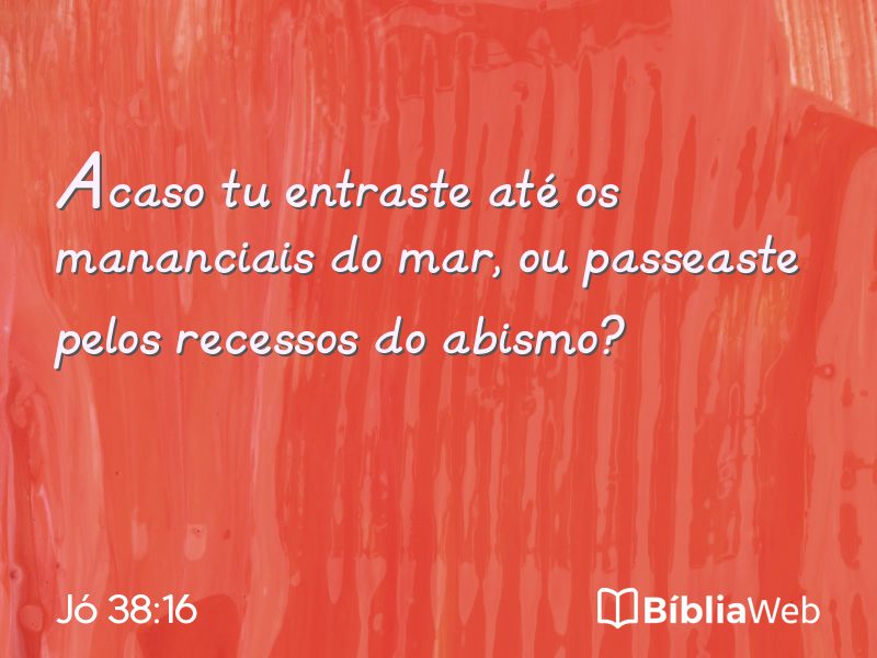 Jó 38:16 em imagem para compartilhar