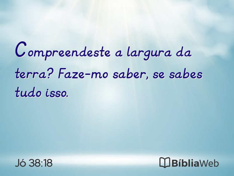 Jó 38:18 em imagem para compartilhar