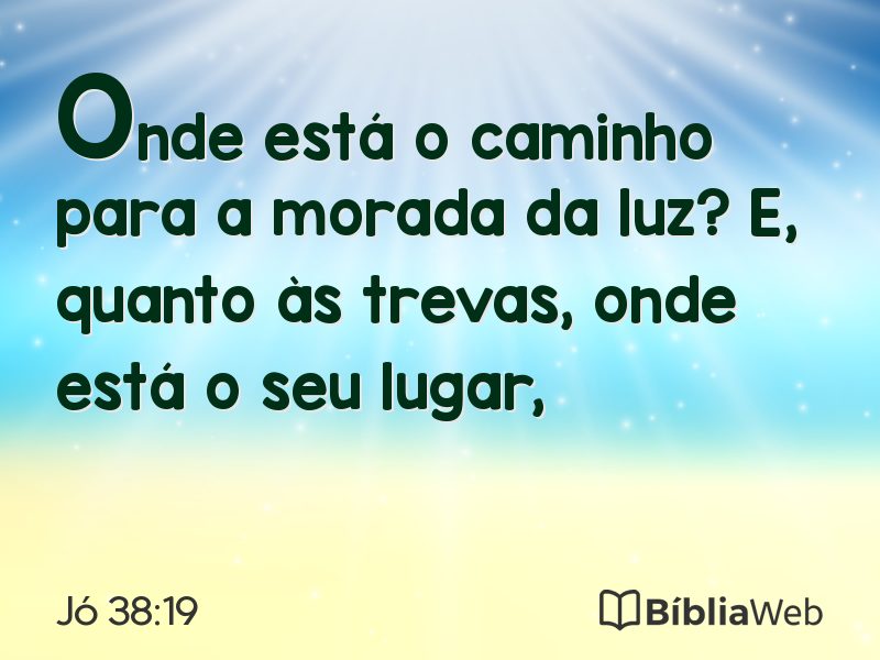 Jó 38:19 em imagem para compartilhar