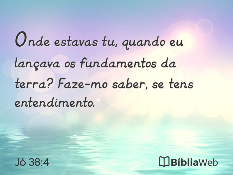 Jó 38:4 em imagem para compartilhar