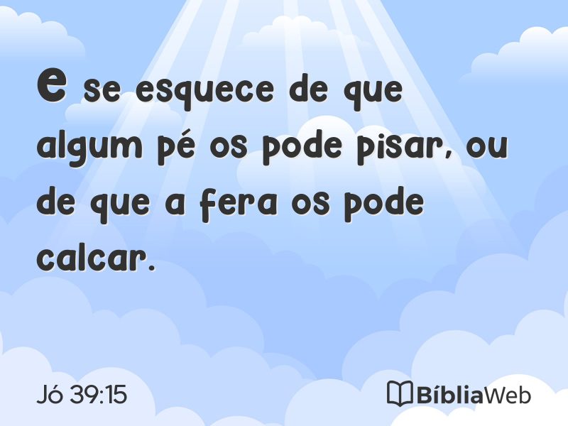 Jó 39:15 em imagem para compartilhar