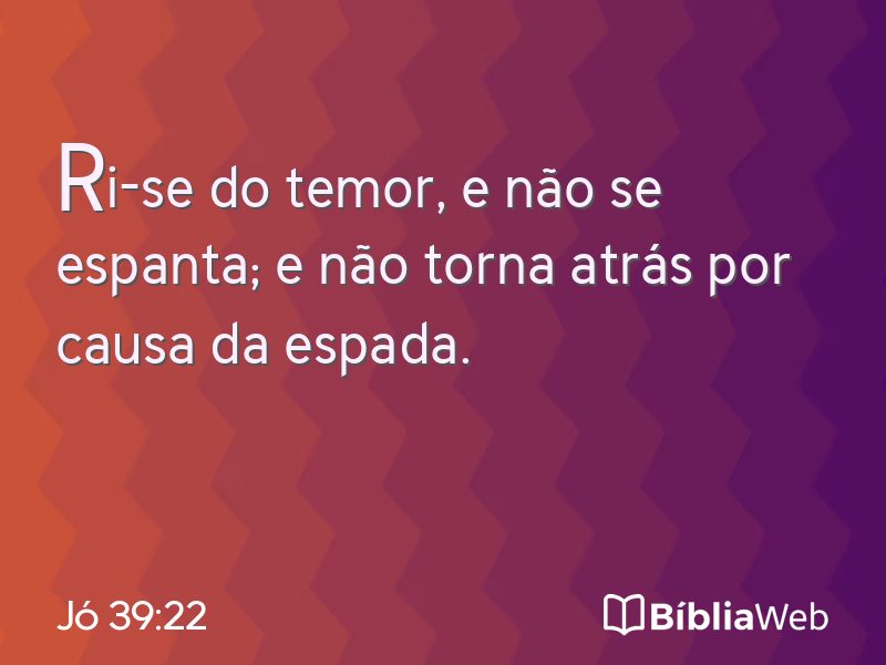 Jó 39:22 em imagem para compartilhar