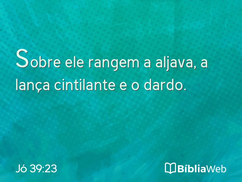 Jó 39:23 em imagem para compartilhar