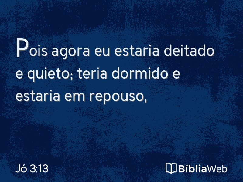 Jó 3:13 em imagem para compartilhar