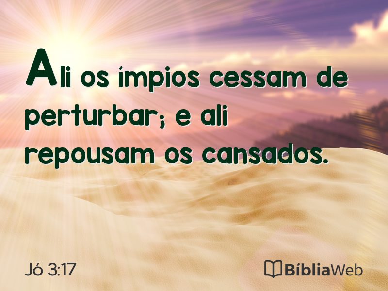 Jó 3:17 em imagem para compartilhar