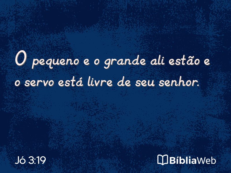Jó 3:19 em imagem para compartilhar