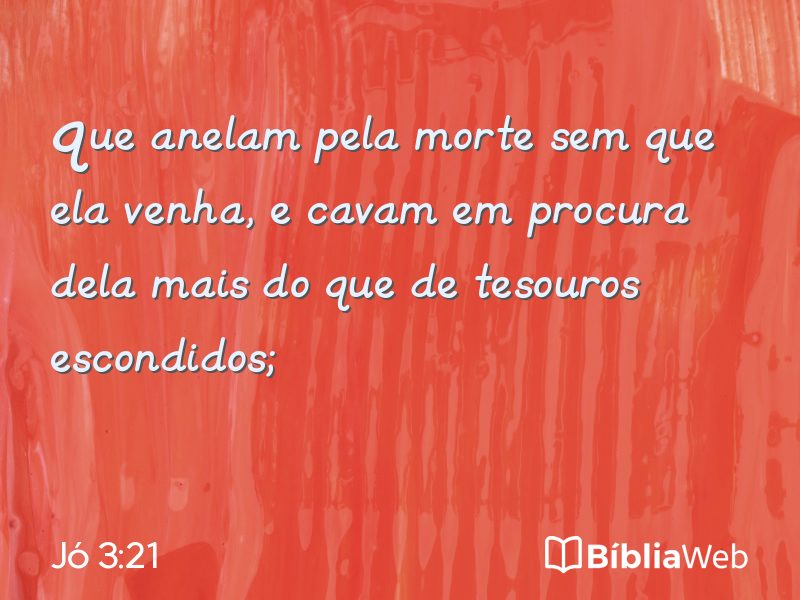 Jó 3:21 em imagem para compartilhar