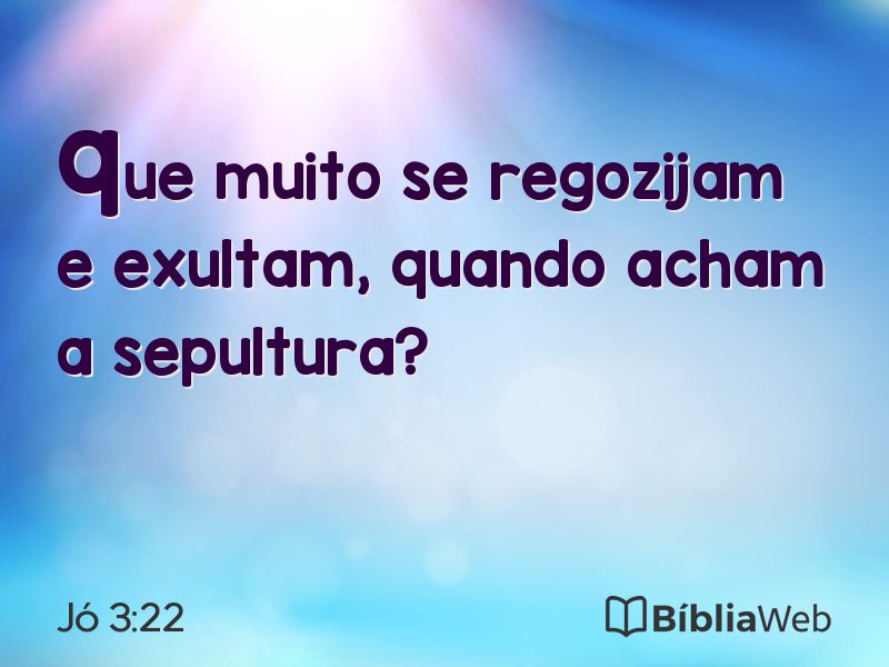 Jó 3:22 em imagem para compartilhar