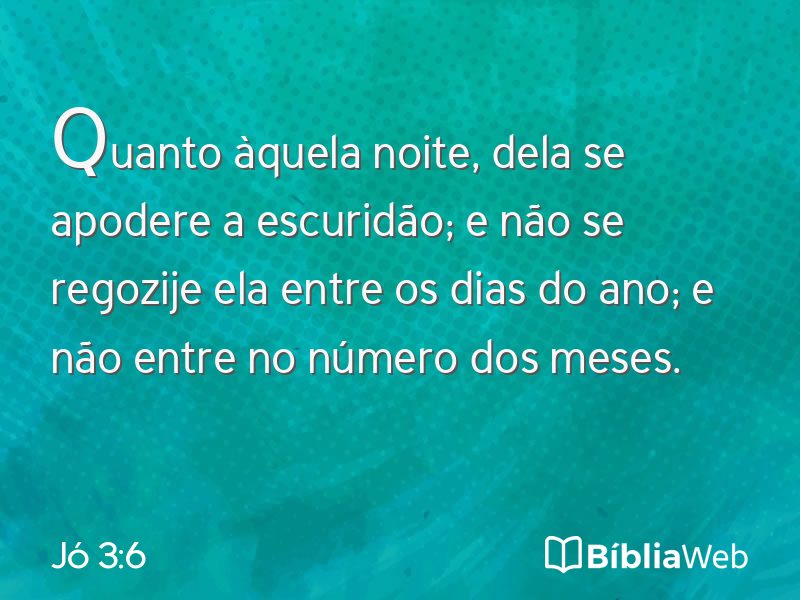 Jó 3:6 em imagem para compartilhar