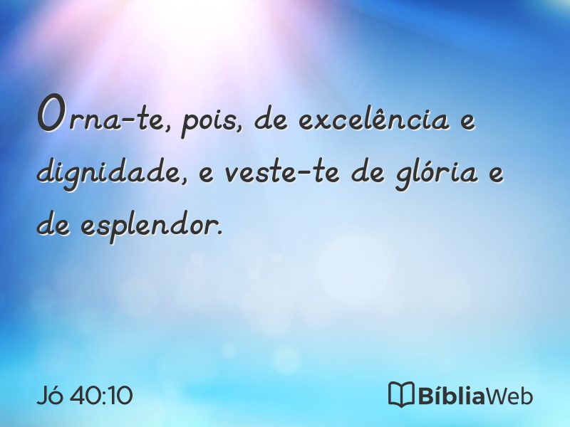 Jó 40:10 em imagem para compartilhar