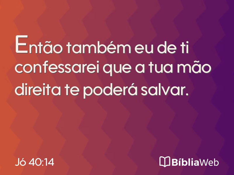Jó 40:14 em imagem para compartilhar