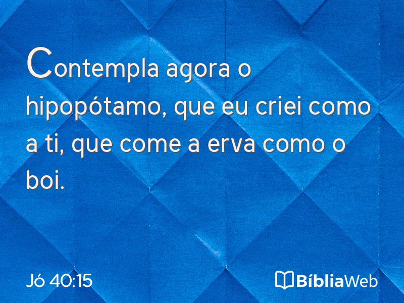 Jó 40:15 em imagem para compartilhar