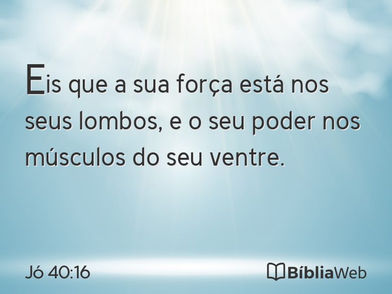 Jó 40:16 em imagem para compartilhar