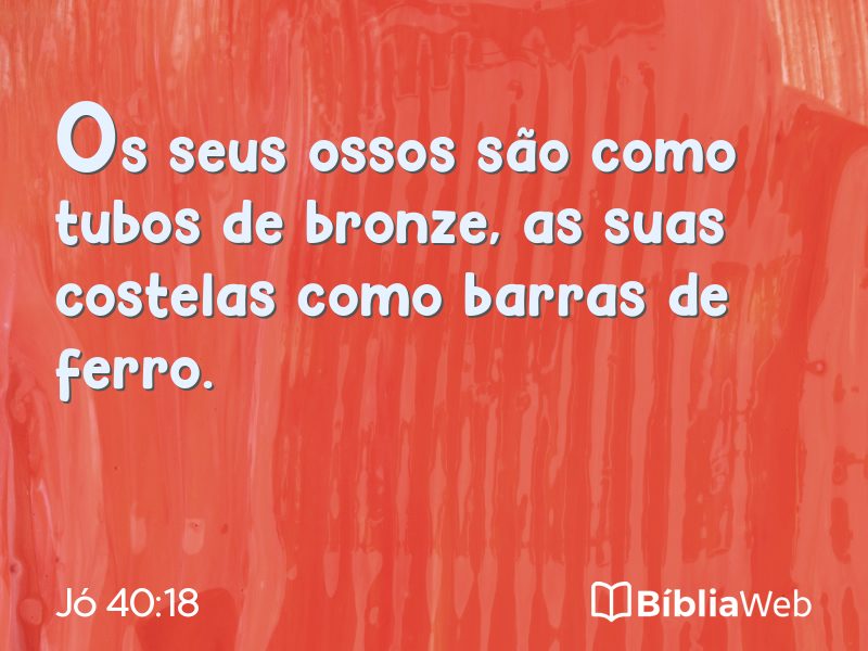 Jó 40:18 em imagem para compartilhar