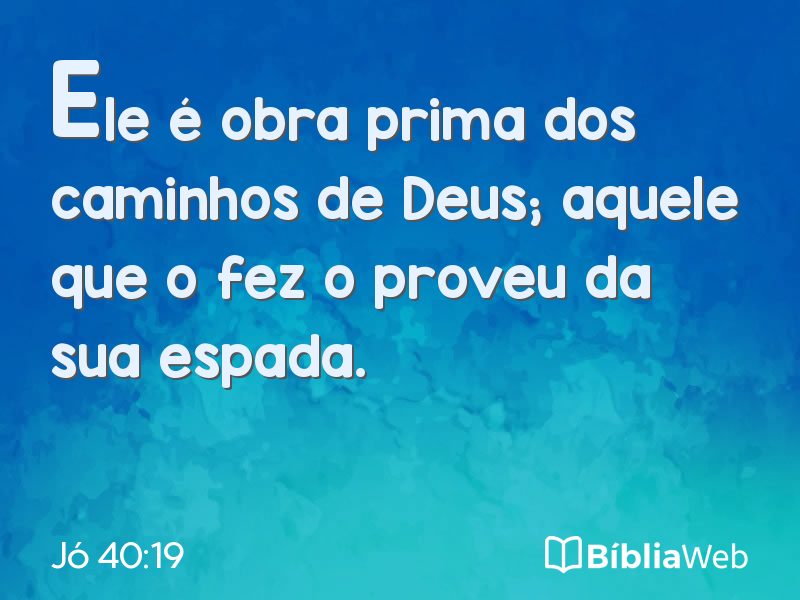 Jó 40:19 em imagem para compartilhar