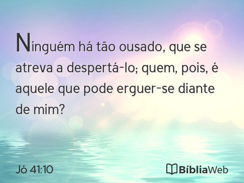 Jó 41:10 em imagem para compartilhar