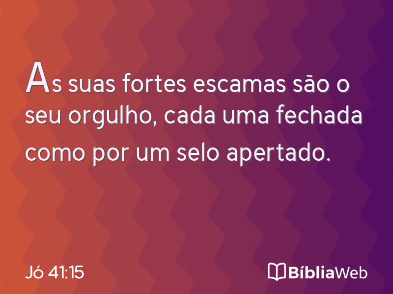 Jó 41:15 em imagem para compartilhar