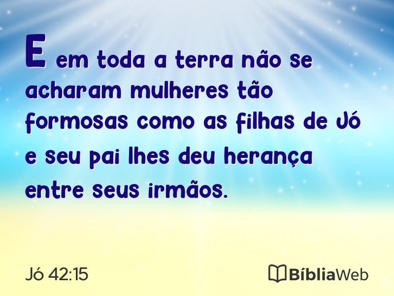 Jó 42:15 em imagem para compartilhar