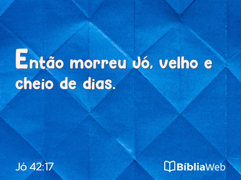 Jó 42:17 em imagem para compartilhar