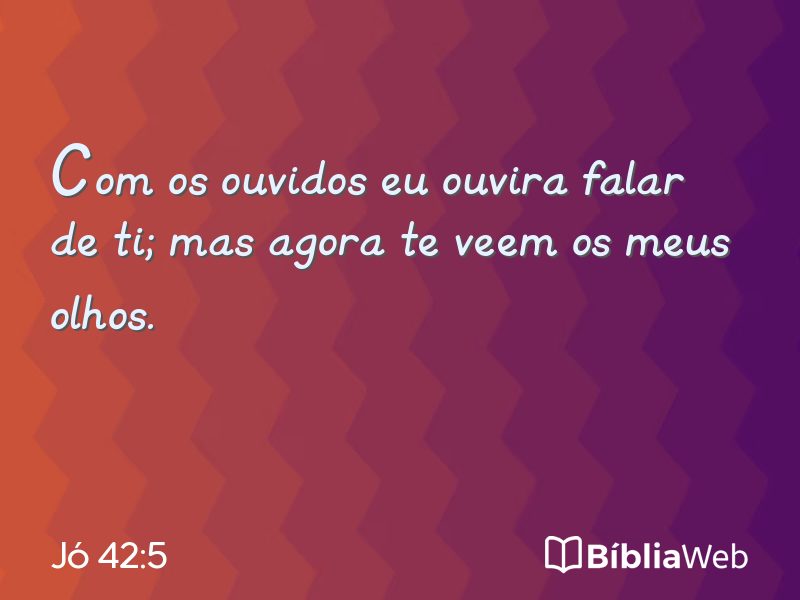 Jó 42:5 em imagem para compartilhar