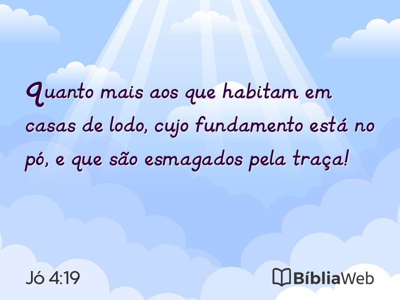 Jó 4:19 em imagem para compartilhar