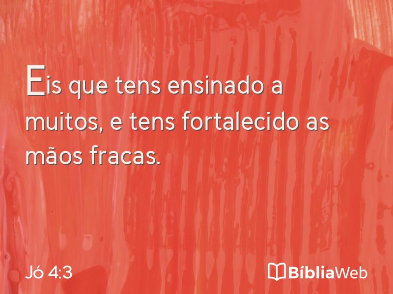 Jó 4:3 em imagem para compartilhar