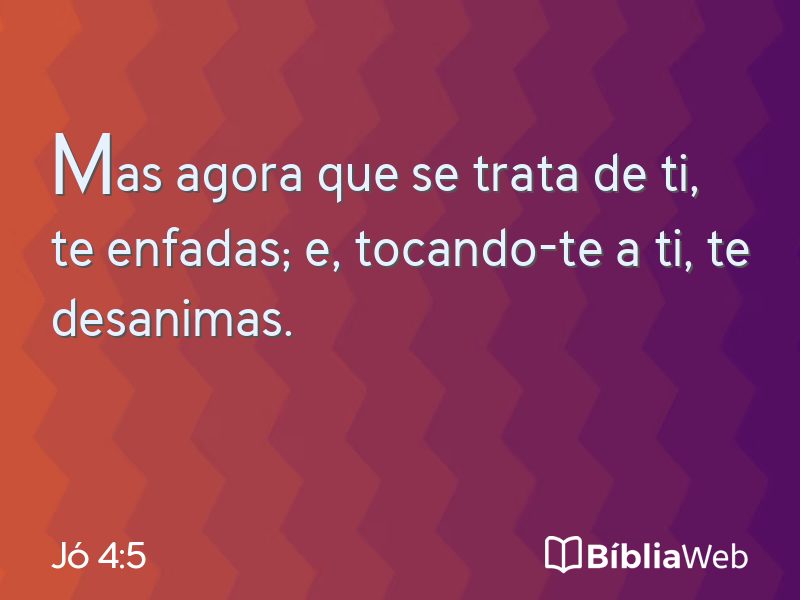 Jó 4:5 em imagem para compartilhar