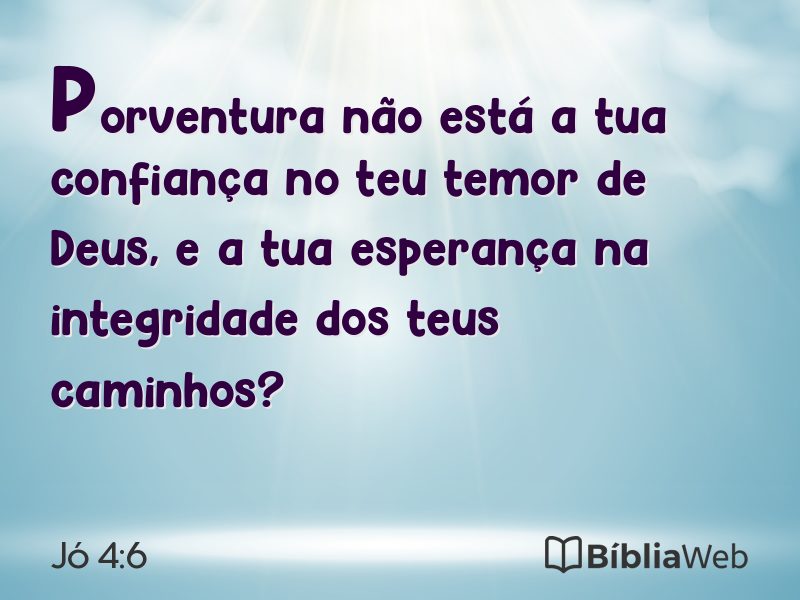 Jó 4:6 em imagem para compartilhar