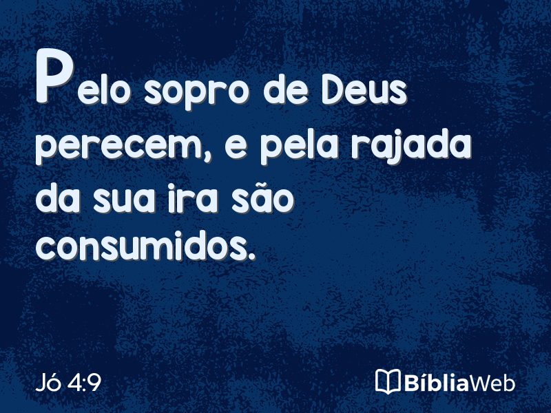 Jó 4:9 em imagem para compartilhar