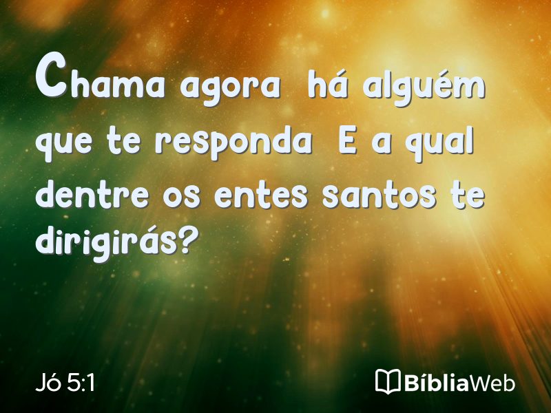 Jó 5:1 em imagem para compartilhar