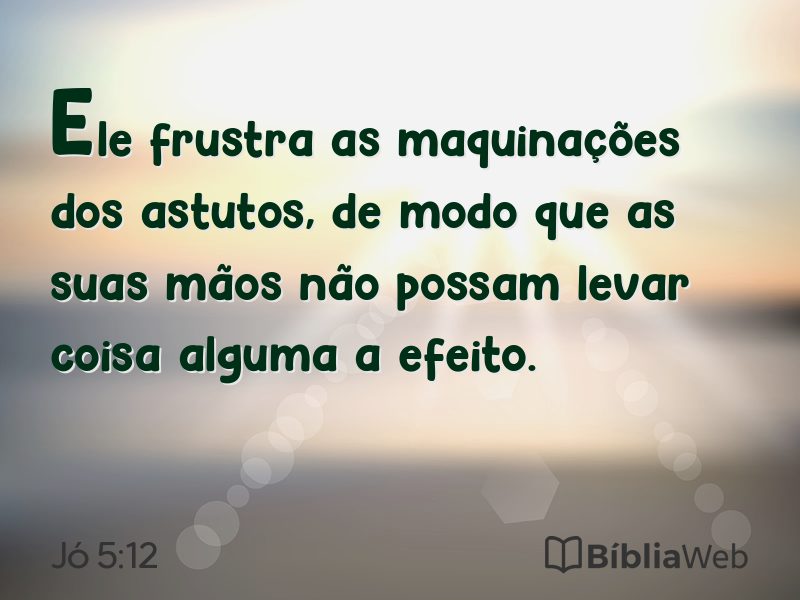 Jó 5:12 em imagem para compartilhar