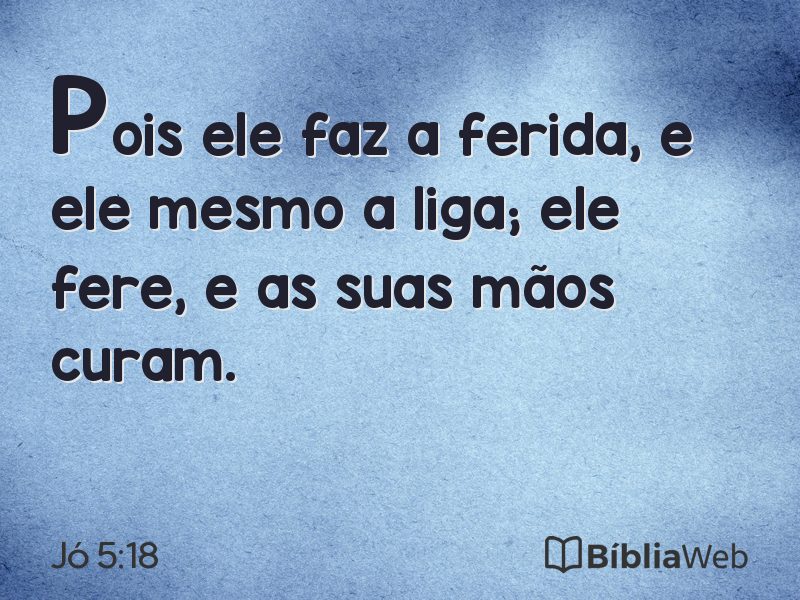 Jó 5:18 em imagem para compartilhar