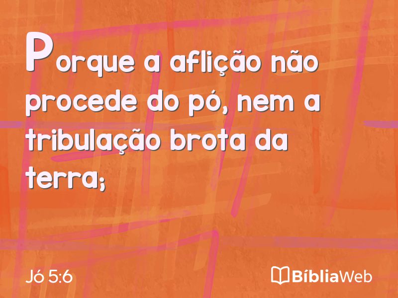 Jó 5:6 em imagem para compartilhar