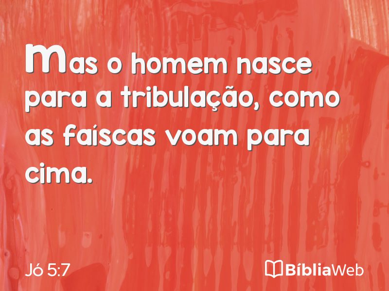 Jó 5:7 em imagem para compartilhar