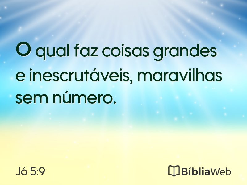 Jó 5:9 em imagem para compartilhar