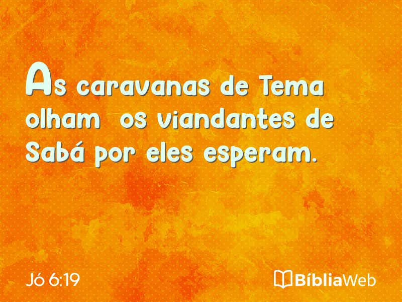 Jó 6:19 em imagem para compartilhar