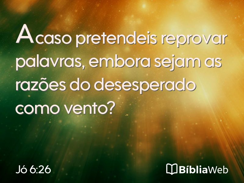 Jó 6:26 em imagem para compartilhar