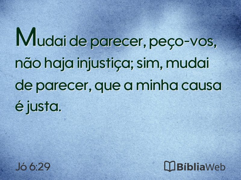 Jó 6:29 em imagem para compartilhar