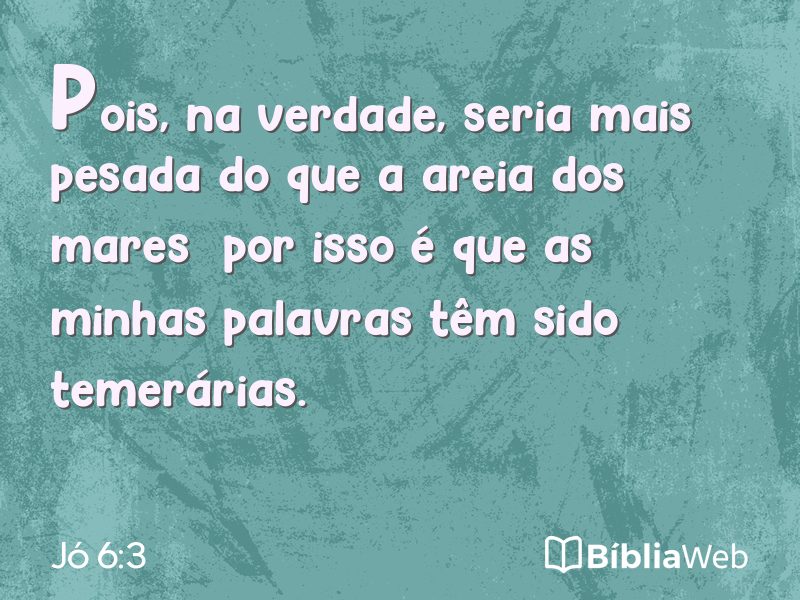 Jó 6:3 em imagem para compartilhar