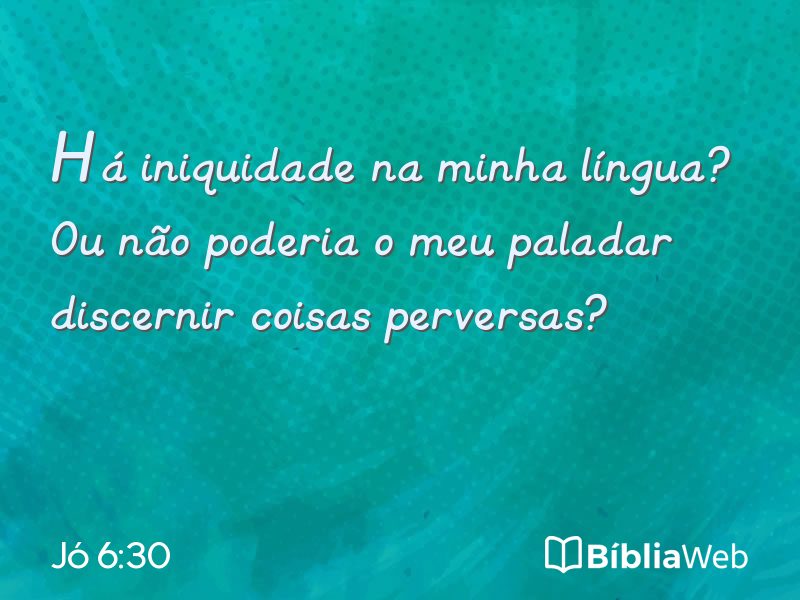Jó 6:30 em imagem para compartilhar
