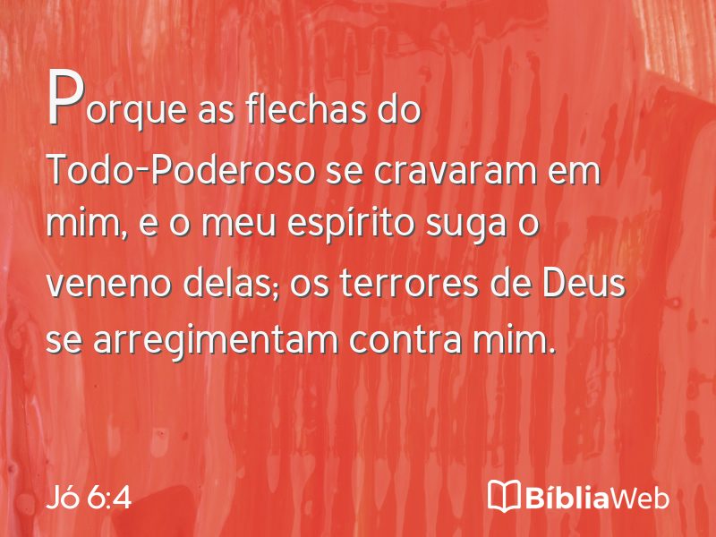 Jó 6:4 em imagem para compartilhar